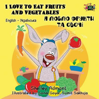 Книга I Love to Eat Fruits and Vegetables Shelley Admont