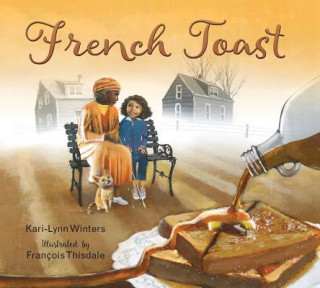 Kniha French Toast Kari-Lynn Winters