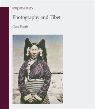 Kniha Photography and Tibet Clare Harris
