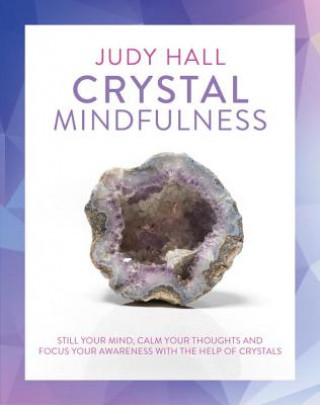 Kniha Crystal Mindfulness Judy Hall