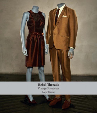 Carte Rebel Threads: Vintage Streetwear Roger Burton