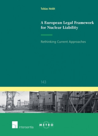 Carte European Legal Framework for Nuclear Liability Tobias Heldt