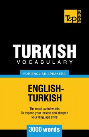 Kniha Turkish Vocabulary for English Speakers - 3000 words Andrey Taranov