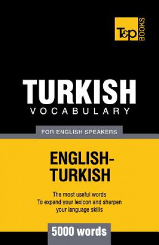 Книга Turkish vocabulary for English speakers - 5000 words Andrey Taranov