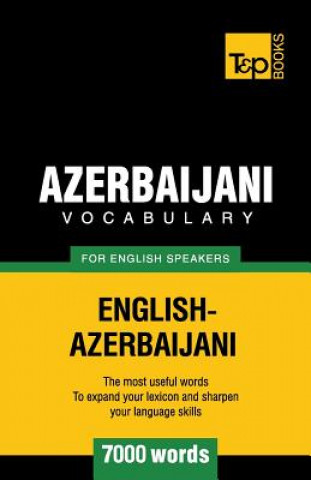 Carte Azerbaijani vocabulary for English speakers - 7000 words Andrey Taranov