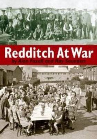 Kniha Redditch at War Alan Foxall