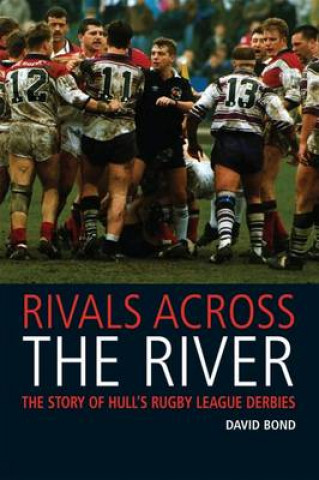 Könyv Rivals Across the River David Bond