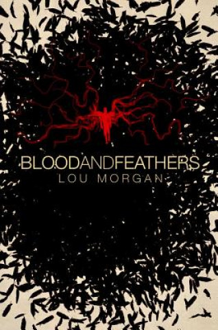 Carte Blood and Feathers Lou Morgan