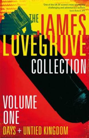 Kniha The James Lovegrove Collection: Volume One James Lovegrove