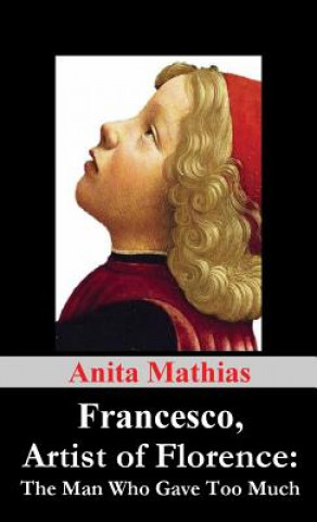Libro Francesco, Artist of Florence Anita Mathias