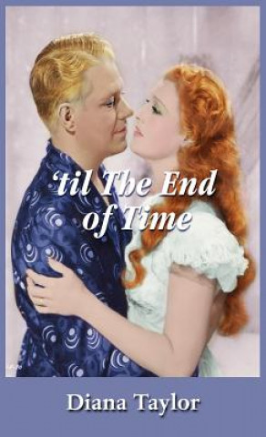 Kniha 'til The End of Time Diana Taylor