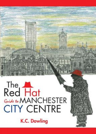 Carte Red Hat Guide to Manchester City Centre K. C. Dowling