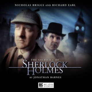 Hanganyagok Sacrifice of Sherlock Holmes Jonathan Barnes