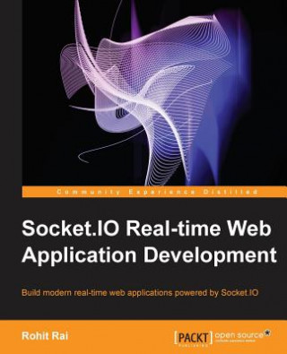 Carte Socket.io Real-time Web Application Development Rohit Rai
