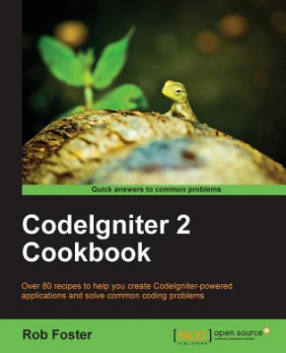Knjiga CodeIgniter 2 Cookbook Rob Foster