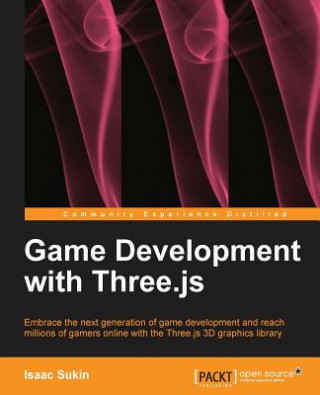 Könyv Game Development with Three.js Isaac Sukin
