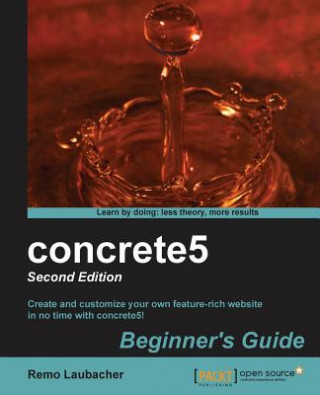 Kniha concrete5: Beginner's Guide - Remo Laubacher