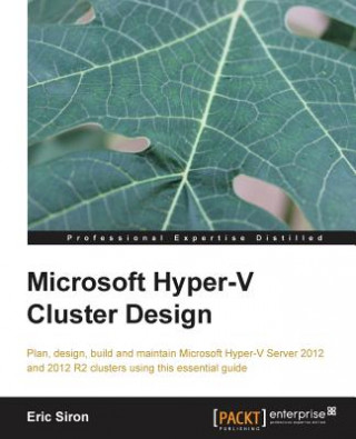 Könyv Microsoft Hyper-V Cluster Design Eric Siron