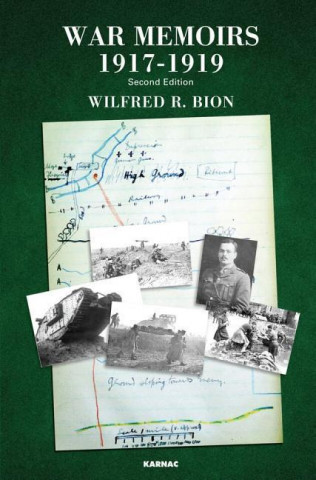 Carte War Memoirs 1917-1919 Wilfred R. Bion