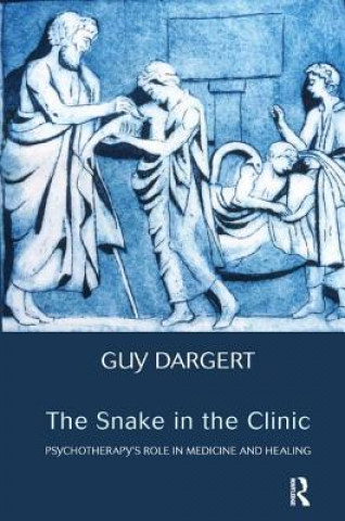 Könyv Snake in the Clinic Guy Dargert