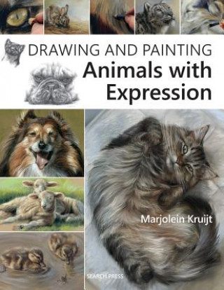 Könyv Drawing and Painting Animals with Expression Marjolein Kruijt
