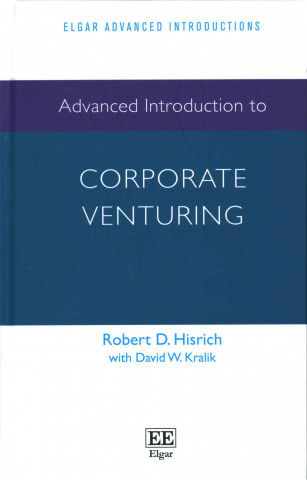 Книга Advanced Introduction to Corporate Venturing Robert Hisrich