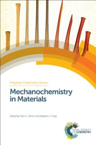 Kniha Mechanochemistry in Materials Stephen Craig