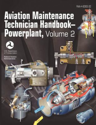 Book Aviation Maintenance Technician Handbook - Powerplant. Volume 2 (FAA-H-8083-32) Federal Aviation Administration