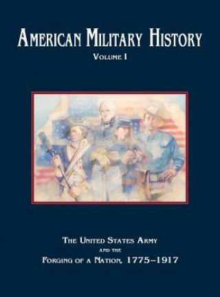Carte American Military History, Volume 1 Center of Military History