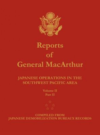 Könyv Reports of General MacArthur Douglas MacArthur