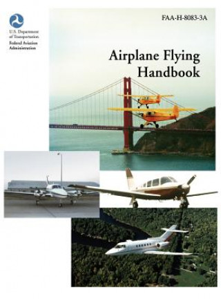 Книга Airplane Flying Handbook (Faa-H-8083-3a) Federal Aviation Administration