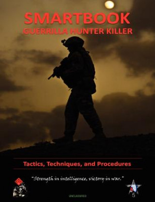 Książka Guerilla Hunter Killer Smartbook 572nd Military Intelligence Company