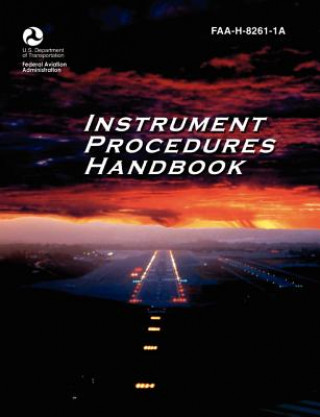 Książka Instrument Procedures Handbook. FAA Instrument Procedures Handbook Federal Aviation Administration