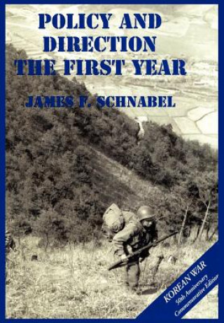 Kniha U.S. Army and the Korean War James F. Schnabel