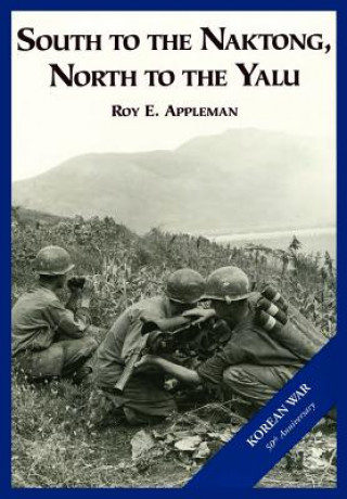 Kniha The U.S. Army and the Korean War Roy E. Appleman