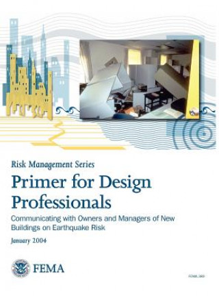 Könyv Primer for Design Professionals Federal Emergency Management Agency