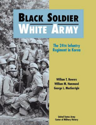 Kniha Black Soldier - White Army William T. Bowers