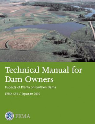 Kniha Technical Manual for Dam Owners Federal Emergency Management Agency