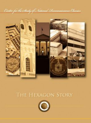 Książka Hexagon Story (Center for the Study of National Reconnaissance Classics Series) Frederic Oder