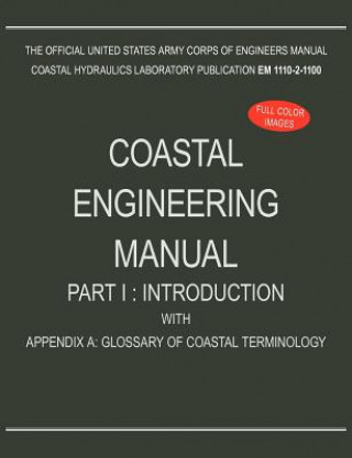 Book Coastal Engineering Manual Part I U. S. Army Corps of Engineers