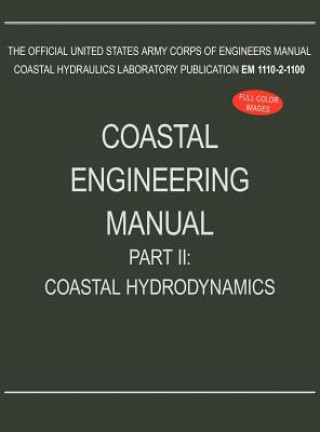 Könyv Coastal Engineering Manual Part II U. S. Army Corps of Engineers