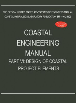 Książka Coastal Engineering Manual Part VI U. S. Army Corps of Engineers