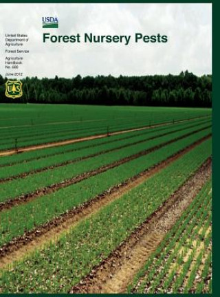 Carte Forest Nursery Pests (Agriculture Handbook No. 680) Michelle M. Cram