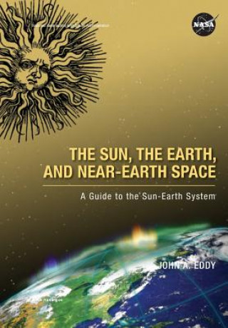 Carte Sun, the Earth, and Near-Earth Space John A. Eddy