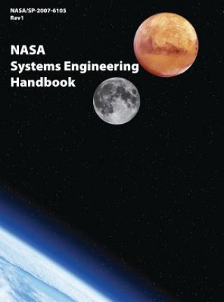 Kniha NASA Systems Engineering Handbook (NASA/SP-2007-6105 Rev1) NASA Headquarters