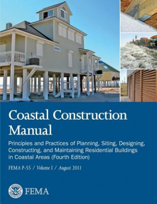 Книга Coastal Construction Manual Volume 1 Federal Emergency Management Agency