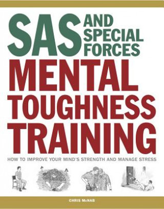 Kniha SAS and Special Forces Mental Toughness Training Chris McNab