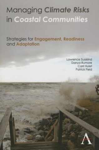 Könyv Managing Climate Risks in Coastal Communities Lawrence Susskind