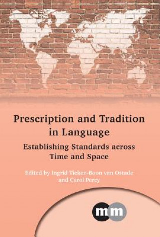 Книга Prescription and Tradition in Language Ingrid Tieken-Boon Van Ostade