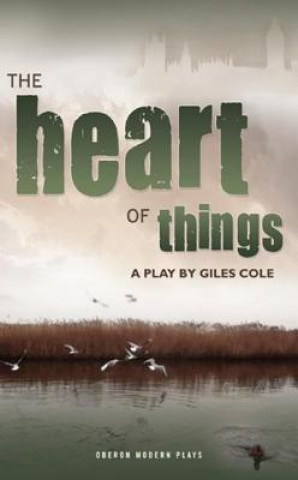 Kniha Heart of Things Giles Cole